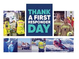 To Our First Responders — We Appreciate You!